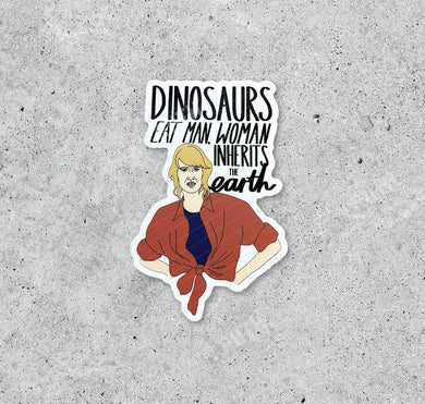 Dinosaurs Eat Man. Woman Inherits the Earth Sticker - Indie Indie Bang! Bang!