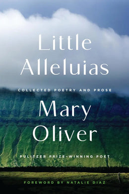 Little Alleluias: Mary Oliver Poetry and Prose - Indie Indie Bang! Bang!