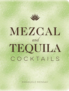 Mezcal and Tequila Cocktails - Indie Indie Bang! Bang!