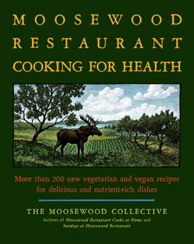 Moosewood Restaurant Cooking for Health - Indie Indie Bang! Bang!
