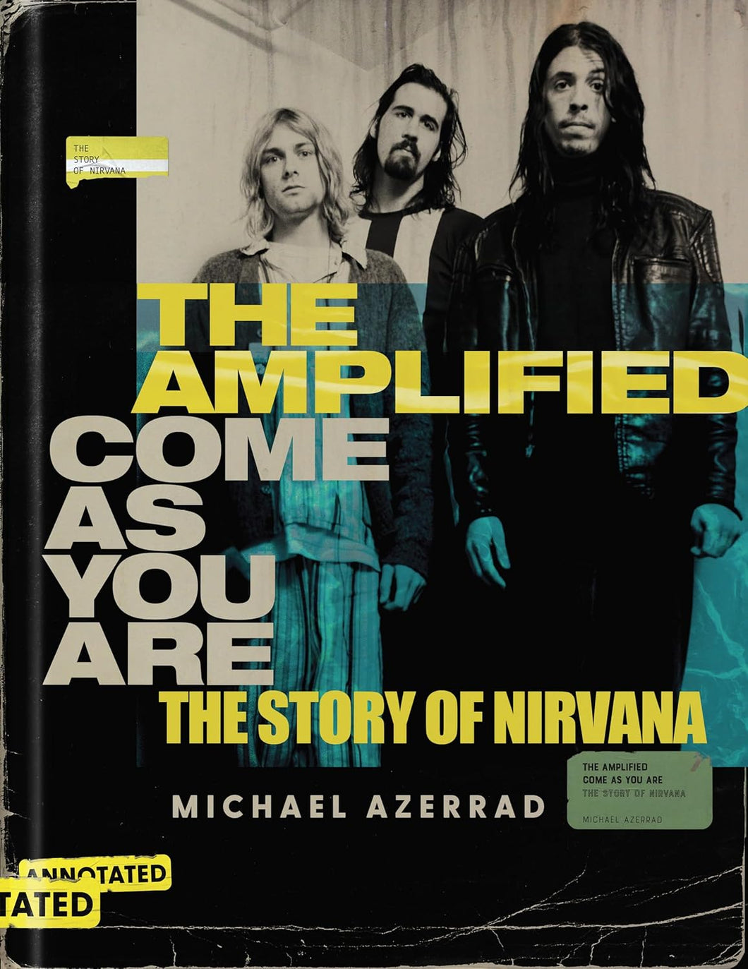 The Amplified Come as You Are: The Story of Nirvana Hardcover - Indie Indie Bang! Bang!