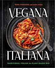 Load image into Gallery viewer, Vegana Italiana: Traditional Italian the Plant-Based Way - Indie Indie Bang! Bang!