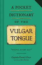 Load image into Gallery viewer, A Pocket Dictionary of the Vulgar Tongue - Indie Indie Bang! Bang!