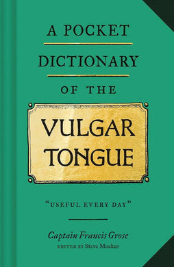 A Pocket Dictionary of the Vulgar Tongue - Indie Indie Bang! Bang!