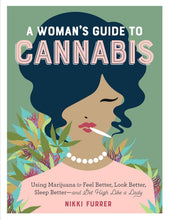 Load image into Gallery viewer, A Woman's Guide To Cannabis - Indie Indie Bang! Bang!
