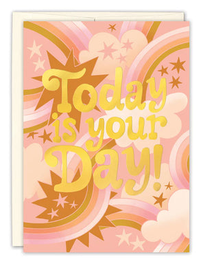 Today is Your Day Birthday Card