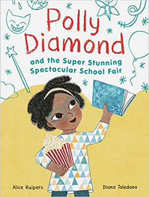 Polly Diamond and the Super Spectacular School Fair - Indie Indie Bang! Bang!
