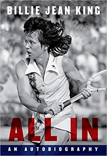 All In: An Autobiography - Billie Jean King - Indie Indie Bang! Bang!