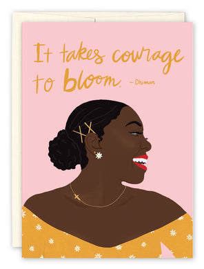 Courage to Bloom Birthday Card - Indie Indie Bang! Bang!