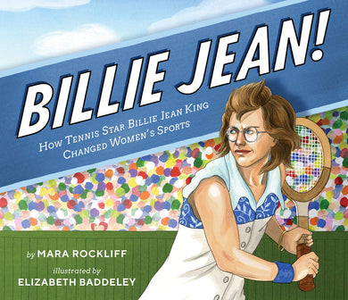 Billie Jean - How the Tennis Star Billie Jean King Changed Women's Sports - Indie Indie Bang! Bang!