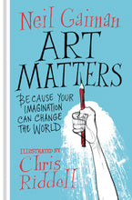 Load image into Gallery viewer, Art Matters: Because Your Imagination Can Change the World (Hardcover) - Indie Indie Bang! Bang!