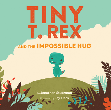 Tiny T-rex and the Impossible Hug - Indie Indie Bang! Bang!