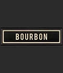 Bourbon Wall Art Sign - Indie Indie Bang! Bang!