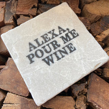 Load image into Gallery viewer, Alexa, Pour Me Wine Coaster - Indie Indie Bang! Bang!