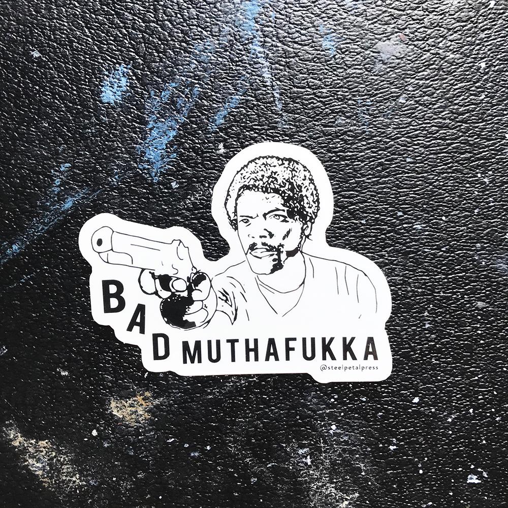 Bad Muthafukka Sticker - Indie Indie Bang! Bang!