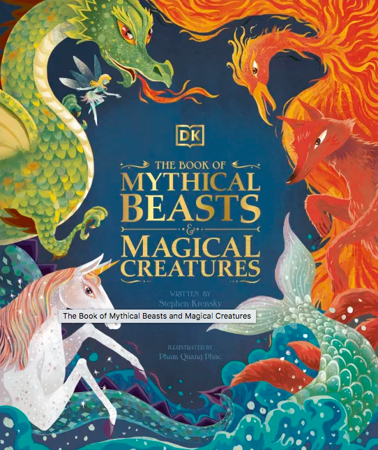 The Book of Mythical Beasts and Magical Creatures (Hardcover) - Indie Indie Bang! Bang!