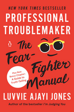 Load image into Gallery viewer, Professional Troublemaker: The Fear-Fighter Manual (Paperback) - Indie Indie Bang! Bang!