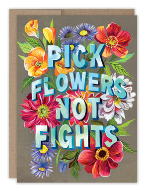 Pick Flowers Not Fights - Indie Indie Bang! Bang!