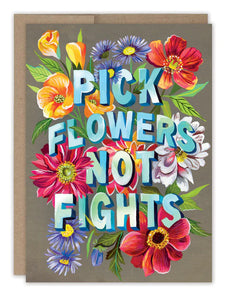 Pick Flowers Not Fights - Indie Indie Bang! Bang!