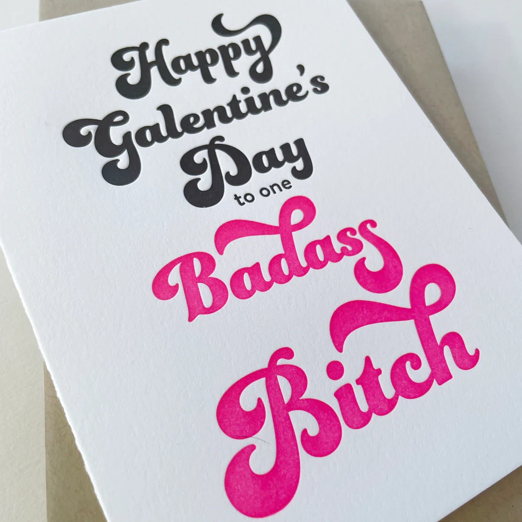 Galentine's Day to a Badass Bitch - Indie Indie Bang! Bang!