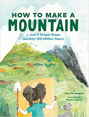 How to Make a Mountain: in Just 9 Simple Steps and Only 100 Million Years! - Indie Indie Bang! Bang!