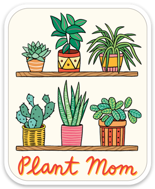 Plant Mom Sticker - Indie Indie Bang! Bang!