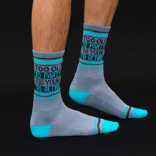Load image into Gallery viewer, Too Old To Party Too Young To Retire Socks - Indie Indie Bang! Bang!