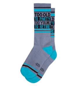 Too Old To Party Too Young To Retire Socks - Indie Indie Bang! Bang!