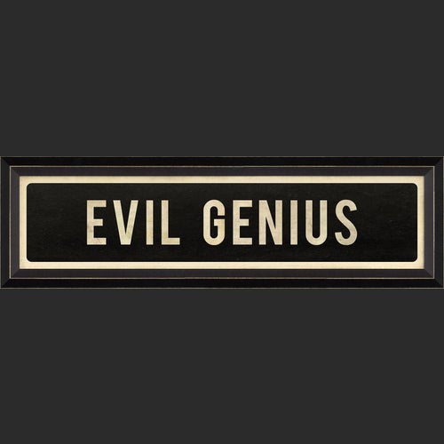 Evil Genius Wall Art Sign - Indie Indie Bang! Bang!