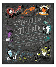 Load image into Gallery viewer, Women in Science - 50 Fearless Pioneers Who Changed the World - Indie Indie Bang! Bang!