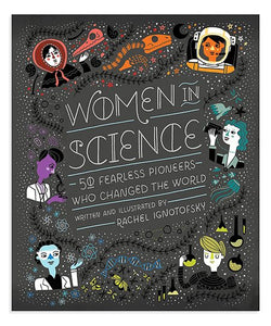 Women in Science - 50 Fearless Pioneers Who Changed the World - Indie Indie Bang! Bang!